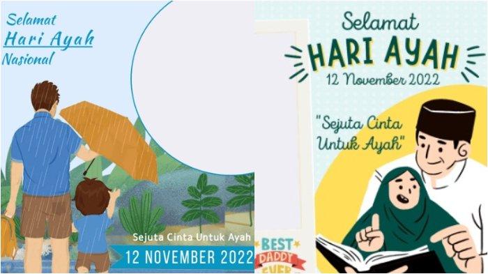 berikut-cara-membuat-dan-mengunggah-15-tautan-media-sosial-twibbon-untuk-hari-ayah-2022_4673aea.jpg